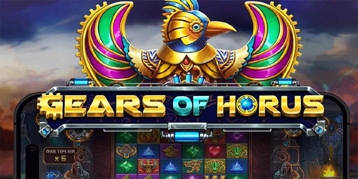 Trik dan Cara Jitu Bermain di Slot Gears of Horus Slot