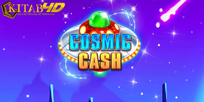 KITAB4D - Strategi Mudah Dan Efektif Raih Jackpot Slot Cosmic Cash