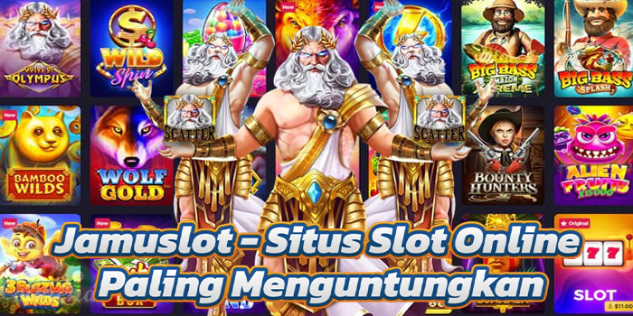 Jamuslot - Situs Slot Online Paling Menguntungkan