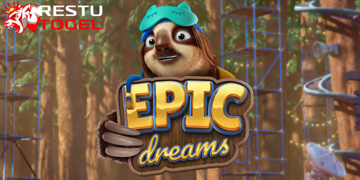 Taktik Jitu Meraih Jackpot Besar Di Slot Epic Dreams Di Situs RESTUTOGEL