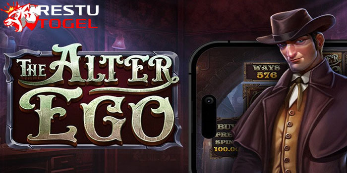 Tips Memenangkan Jackpot Besar Di Slot The Alter Ego Di Situs RESTUTOGEL