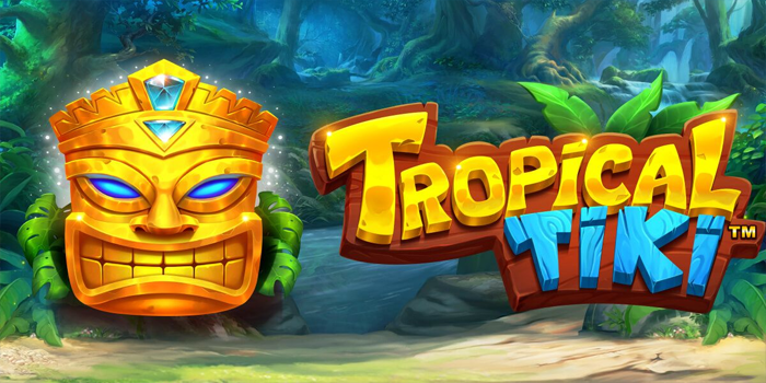 Trik Pola Jitu Slot Tropical Tiki Anti Boncos
