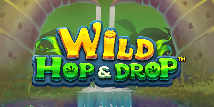 Strategi Efektif Maxwin Slot Wild Hop and Drop
