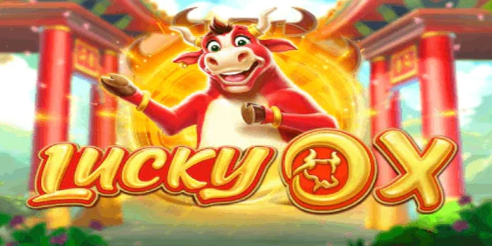 Cara Sederhana Memenangkan Slot Lucky Ox Setiap Hari